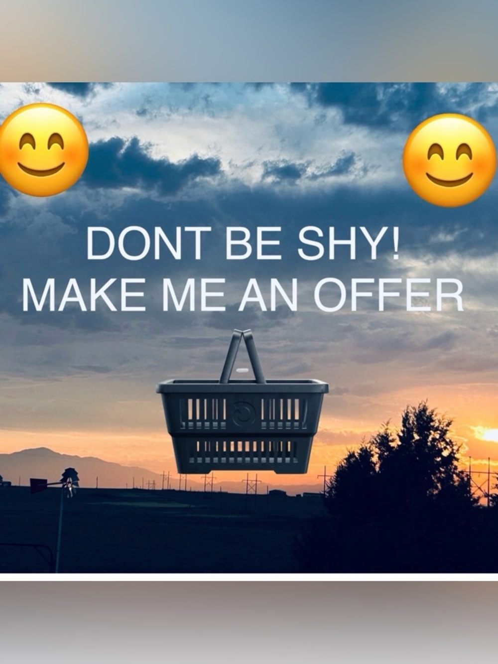 Make me an offer. You may be surprised.